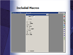 Included Macros