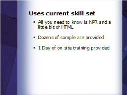Uses current skill set