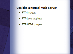 Use like a normal Web Server